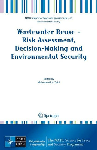 Wastewater Reuse - Risk Assessment, Decision-Making and Environmental Security