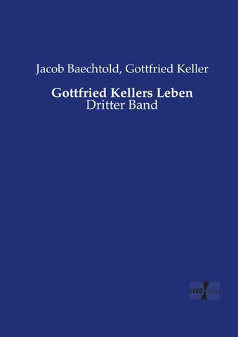 Gottfried Kellers Leben