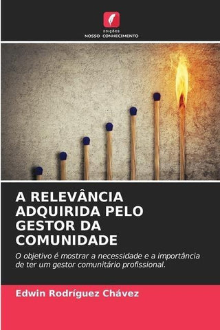 A RELEVÂNCIA ADQUIRIDA PELO GESTOR DA COMUNIDADE