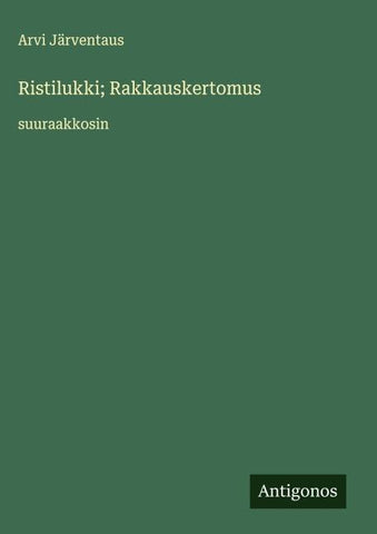 Ristilukki; Rakkauskertomus