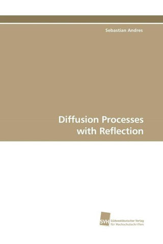 Diffusion Processes with Reflection