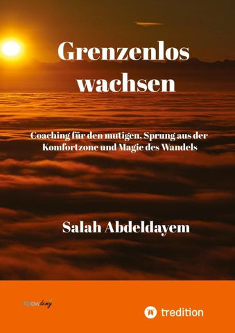 Grenzenlos wachsen, Coaching für den mutigen