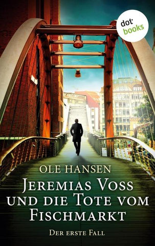 Jeremias Voss und die Tote vom Fischmarkt - Der erste Fall