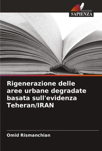 Rigenerazione delle aree urbane degradate basata sull'evidenza Teheran/IRAN