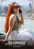 A Obsessão do Bilionário