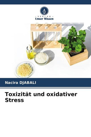 Toxizität und oxidativer Stress