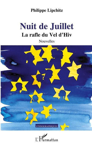 NUIT DE JUILLET LA RAFLE DU VEL D'HIV NOUVELLES