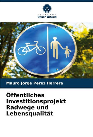 Öffentliches Investitionsprojekt Radwege und Lebensqualität