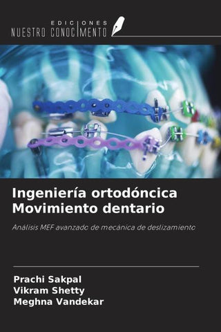 Ingeniería ortodóncica Movimiento dentario