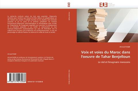 Voix et voies du Maroc dans l''oeuvre de Tahar Benjelloun