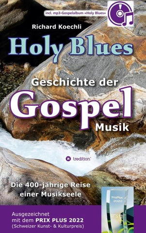 Holy Blues - die unglaubliche Geschichte der Gospelmusik