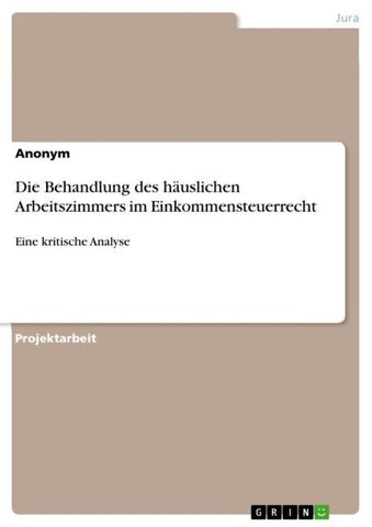 Die Behandlung des häuslichen Arbeitszimmers im Einkommensteuerrecht