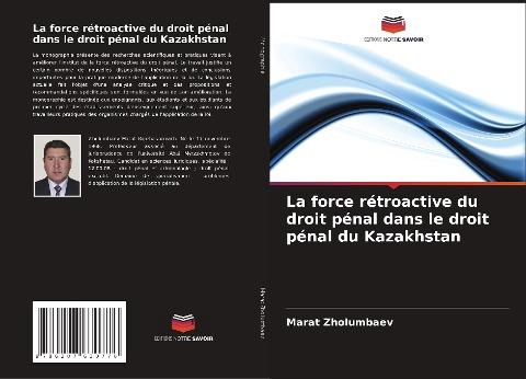 La force rétroactive du droit pénal dans le droit pénal du Kazakhstan