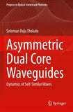 Asymmetric Dual Core Waveguides
