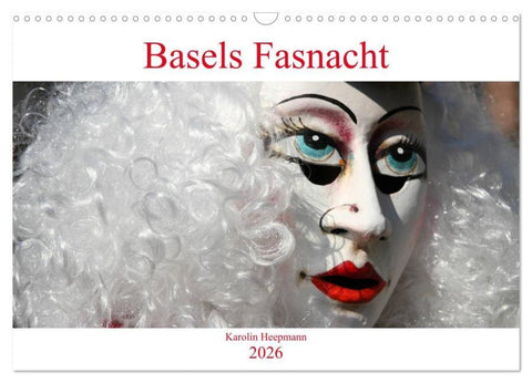 Basels Fasnacht (Wandkalender 2026 DIN A3 quer), CALVENDO Monatskalender