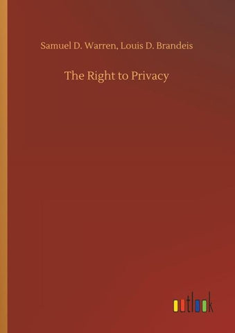 The Right to Privacy