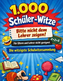 1.000 Schüler-Witze: Bitte nicht dem Lehrer zeigen!