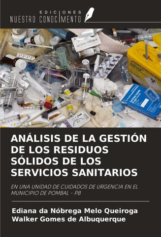 ANÁLISIS DE LA GESTIÓN DE LOS RESIDUOS SÓLIDOS DE LOS SERVICIOS SANITARIOS