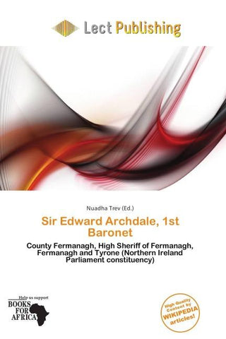 Sir Edward Archdale, 1st Baronet