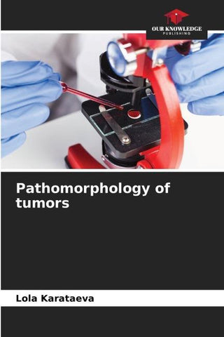 Pathomorphology of tumors