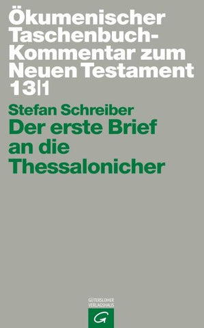 Ökumenischer Taschenbuchkommentar zum Neuen Testament / Der erste Brief an die Thessalonicher