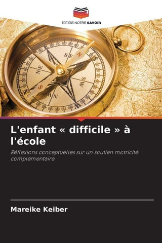 L'enfant ' difficile ' à l'école