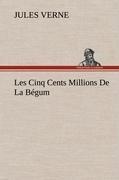 Les Cinq Cents Millions De La Bégum