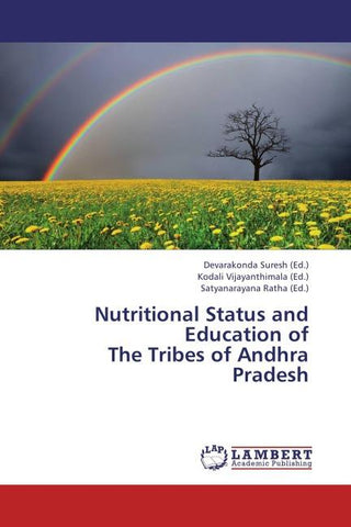 Nutritional Status and Education of  The Tribes of Andhra Pradesh