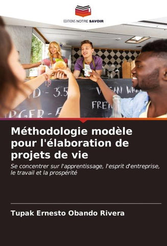 Méthodologie modèle pour l'élaboration de projets de vie
