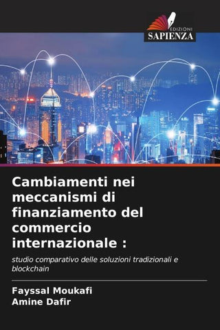 Cambiamenti nei meccanismi di finanziamento del commercio internazionale :