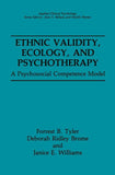 Ethnic Validity, Ecology, and Psychotherapy