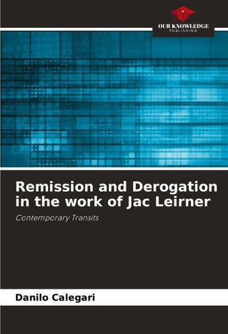 Remission and Derogation in the work of Jac Leirner