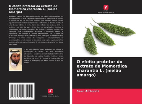 O efeito protetor do extrato de Momordica charantia L. (melão amargo)