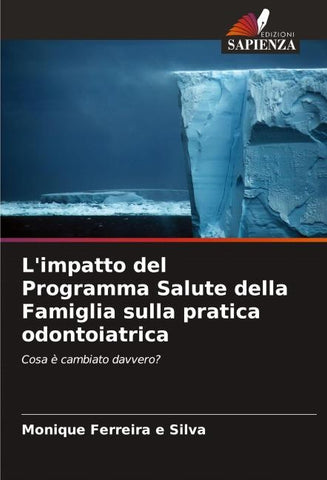 L'impatto del Programma Salute della Famiglia sulla pratica odontoiatrica