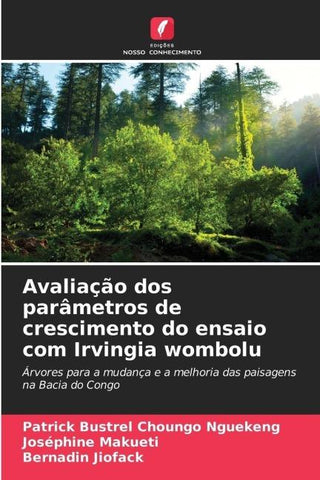 Avaliação dos parâmetros de crescimento do ensaio com Irvingia wombolu