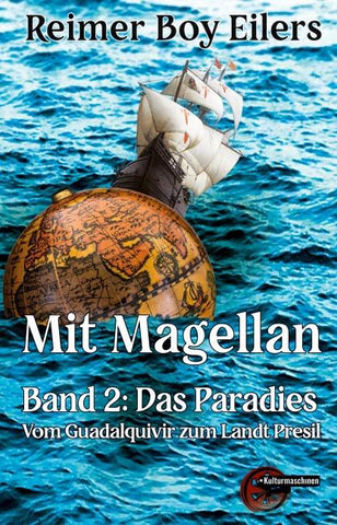 Mit Magellan. Bd. 2: Das Paradies.