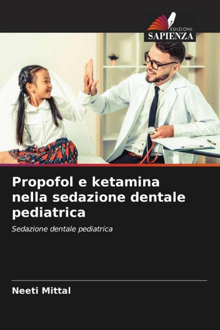 Propofol e ketamina nella sedazione dentale pediatrica