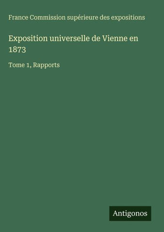 Exposition universelle de Vienne en 1873