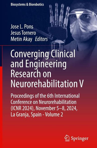 Converging Clinical and Engineering Research on Neurorehabilitation V