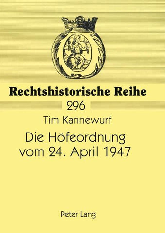 Die Höfeordnung vom 24. April 1947