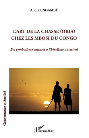 L'art de la chasse (Okia) chez les Mbosi du Congo