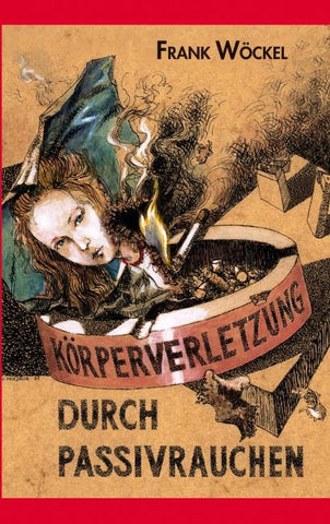 Körperverletzung durch Passivrauchen