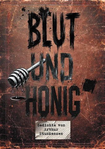 Blut und Honig