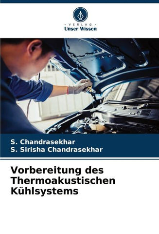 Vorbereitung des Thermoakustischen Kühlsystems