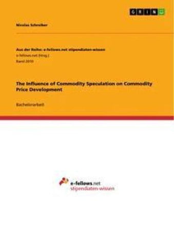 The Influence of Commodity Speculation on Commodity Price Development