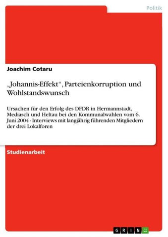 "Johannis-Effekt", Parteienkorruption und Wohlstandswunsch