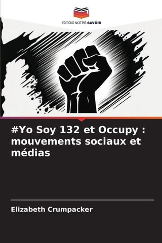 #Yo Soy 132 et Occupy : mouvements sociaux et médias