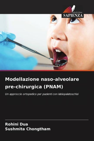 Modellazione naso-alveolare pre-chirurgica (PNAM)