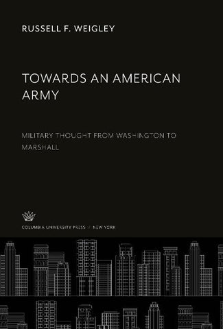 Towards an American Army