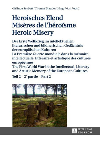 Heroisches Elend - Misères de l’héroïsme - Heroic Misery